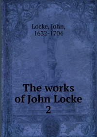 The works of John Locke