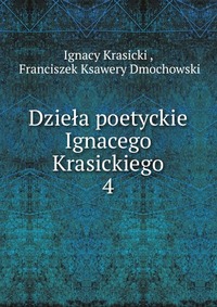 Dziela poetyckie Ignacego Krasickiego