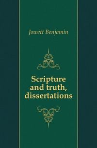 Scripture and truth, dissertations