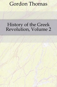 History of the Greek Revolution, Volume 2