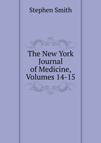 The New York Journal of Medicine, Volumes 14-15