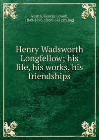 Henry Wadsworth Longfellow