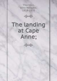 The landing at Cape Anne