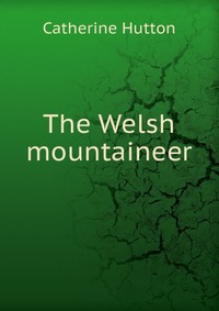 The Welsh mountaineer