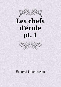 Les chefs d?ecole