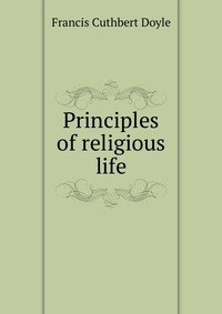 Principles of religious life