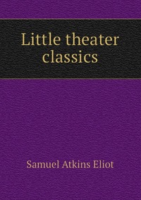 Little theater classics