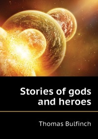 Stories of gods and heroes