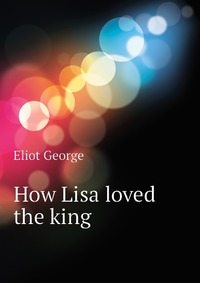 How Lisa loved the king