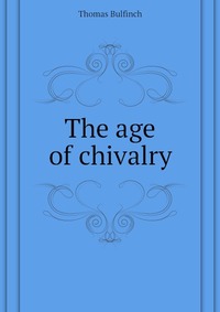 The age of chivalry