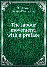 The labour movement, with a preface