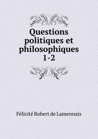 Questions politiques et philosophiques