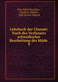 Lehrbuch der Chemie: Nach des Verfassers schwedischer Bearbeitung der blode