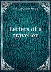 Letters of a traveller