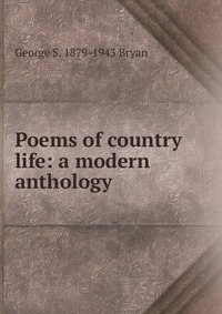 Poems of country life: a modern anthology