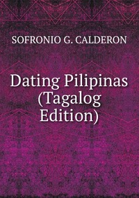 Dating Pilipinas (Tagalog Edition)