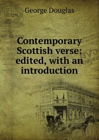 Contemporary Scottish verse: edited, with an introduction