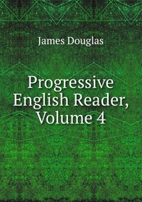 Progressive English Reader, Volume 4