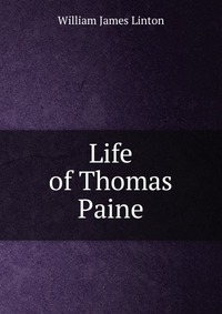 Life of Thomas Paine