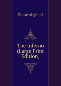 The Inferno (Large Print Edition)