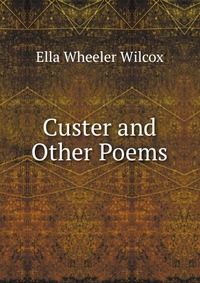 Custer and Other Poems