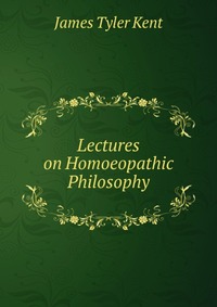 Lectures on Homoeopathic Philosophy