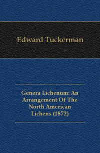 Genera Lichenum: An Arrangement Of The North American Lichens (1872)