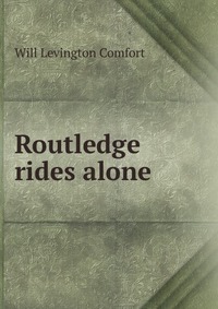 Routledge rides alone