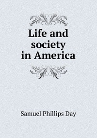 Life and society in America