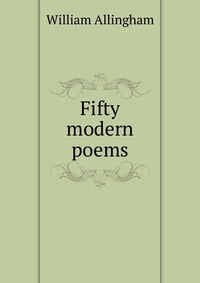 Fifty modern poems