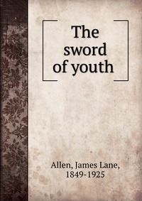 The sword of youth