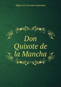 Don Quixote de la Mancha