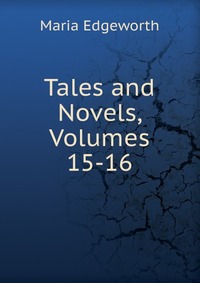 Tales and Novels, Volumes 15-16