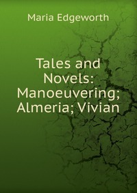 Tales and Novels: Manoeuvering; Almeria; Vivian