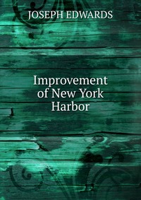 Improvement of New York Harbor