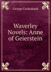 Waverley Novels: Anne of Geierstein