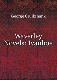 Waverley Novels: Ivanhoe