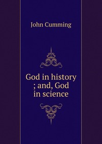 God in history ; and, God in science