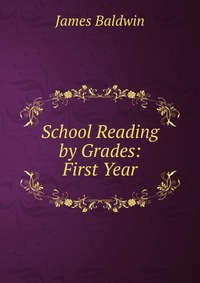 School Reading by Grades: First Year