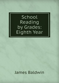 School Reading by Grades: Eighth Year