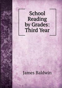 School Reading by Grades: Third Year