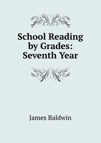 School Reading by Grades: Seventh Year