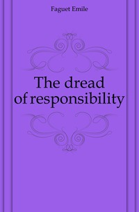 The dread of responsibility