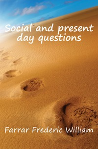 Social and present day questions