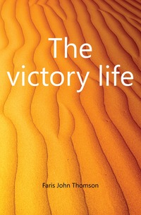 The victory life