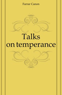 Talks on temperance