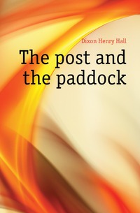 The post and the paddock