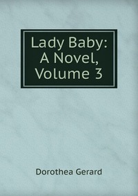 Lady Baby: A Novel, Volume 3