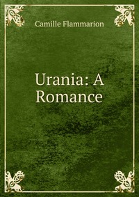 Urania: A Romance