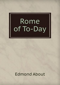 Rome of To-Day